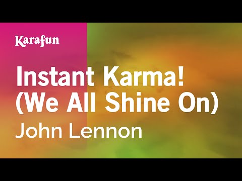 John Lennon - Instant Karma! (We All Shine On)