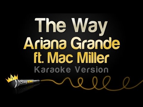 Ariana Grande feat. Mac Miller - The Way