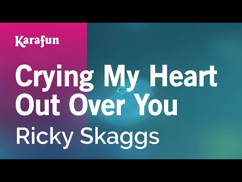 Ricky Skaggs - Crying My Heart Out Over You
