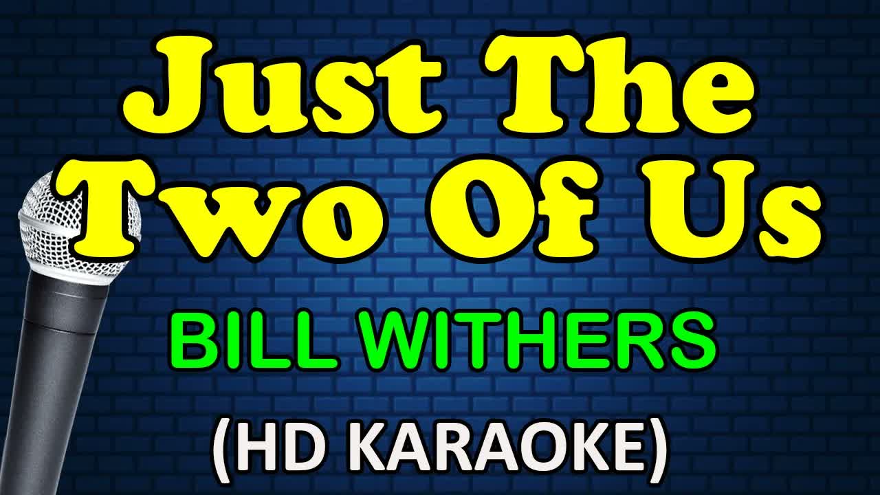 Bill Withers - JUST THE TWO OF US