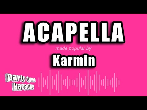 Karmin - Acapella
