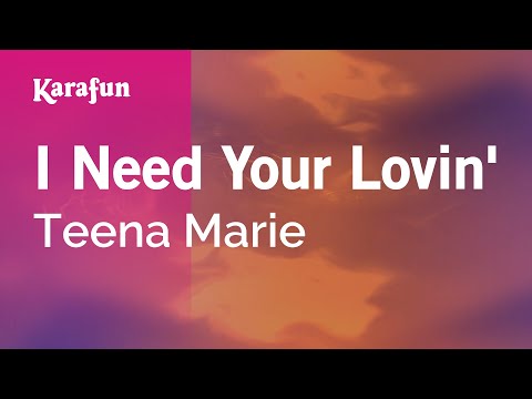 Teena Marie - I Need Your Lovin'