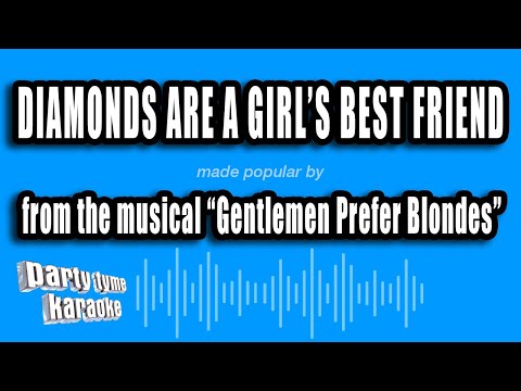 Gentlemen Prefer Blondes - Diamonds Are A Girl's Best Friend
