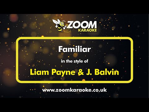 Liam Payne & J Balvin - Familiar