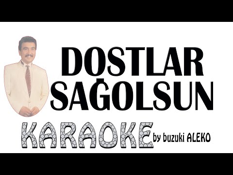 Dostlar Sağolsun