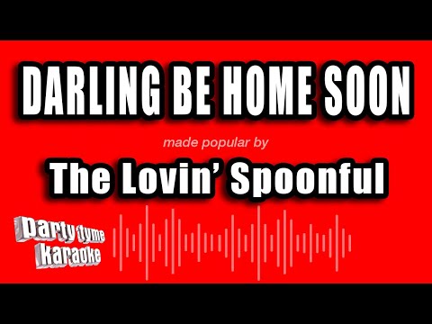 The Lovin' Spoonful - Darling Be Home Soon