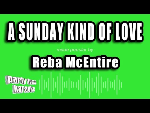 Reba McEntire - A Sunday Kind of Love