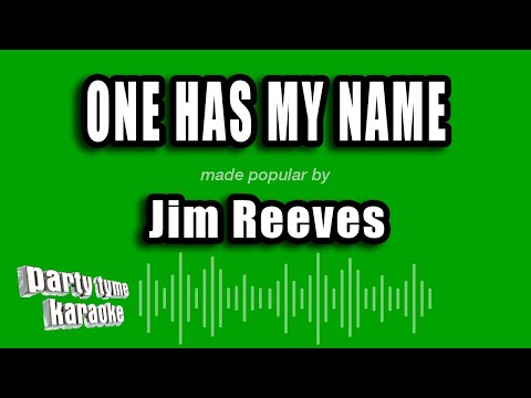 Jim Reeves - One Has My Name (The Other Has My Heart)