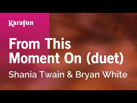 Shania Twain & Bryan White - From This Moment On (duet)