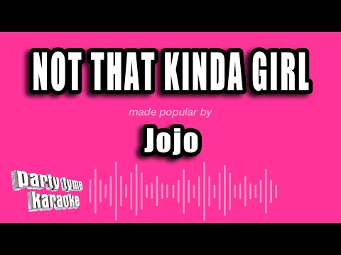 Jojo - Not That Kinda Girl