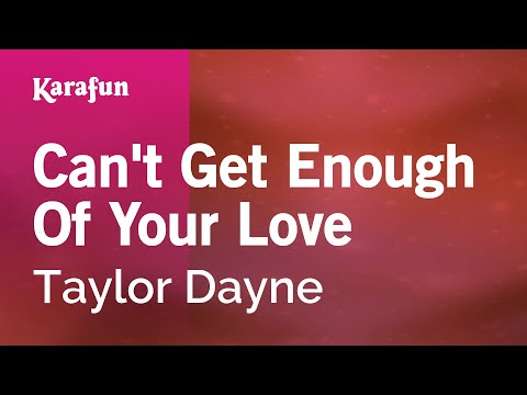 Taylor Dayne - Can't Get Enough of Your Love