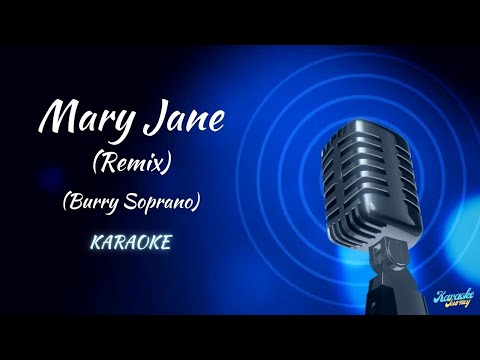 Burry Soprano - Mary Jane