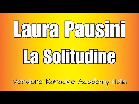 Laura Pausini - La solitudine