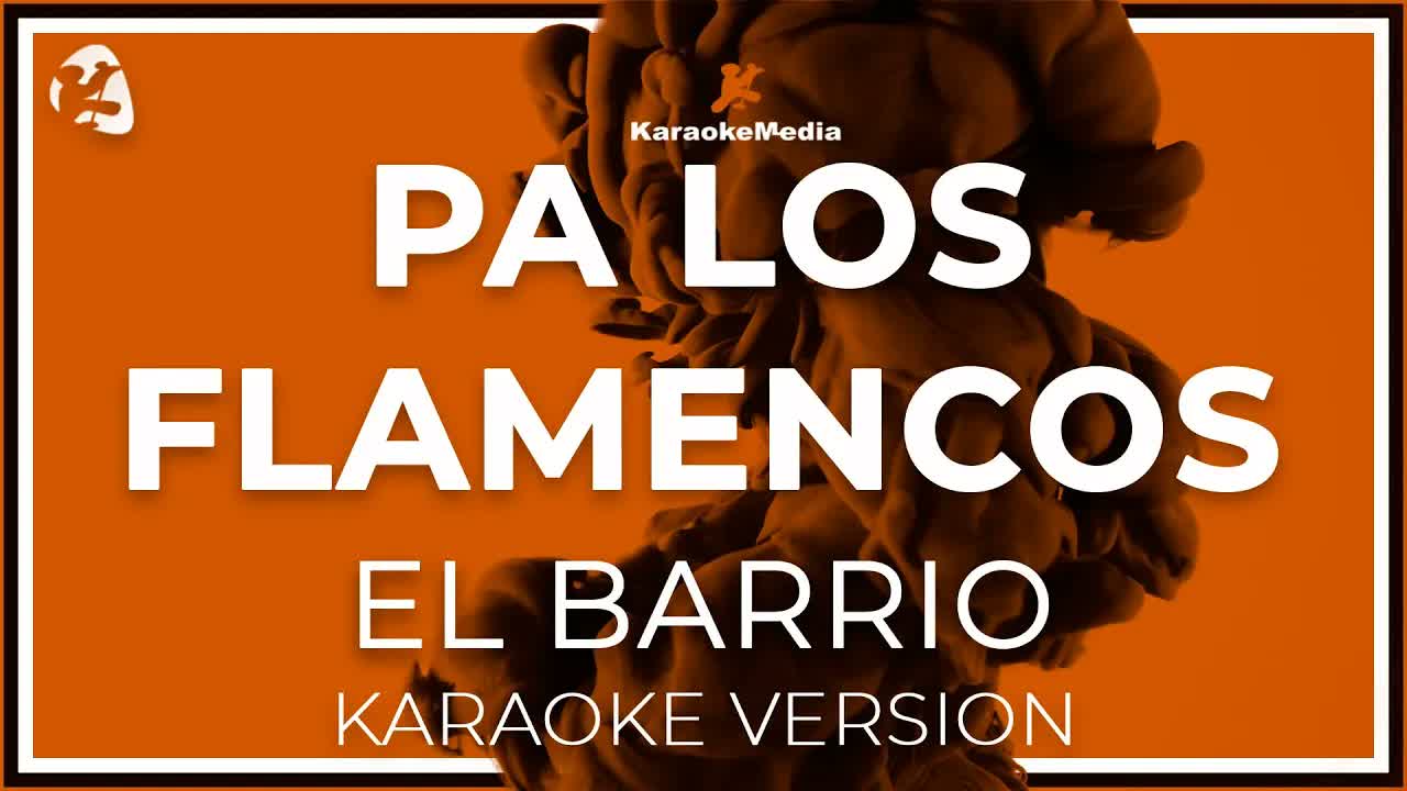 El Barrio - Pa Los Flamencos