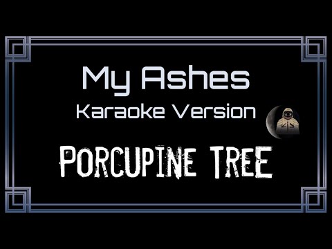 Porcupine Tree My Ashes