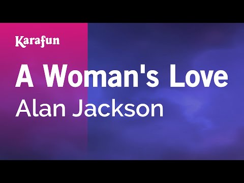 Alan Jackson - A Woman's Love