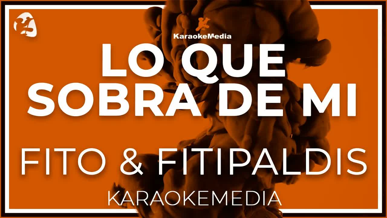 Fito & Fitipaldis - Lo que sobra de mi