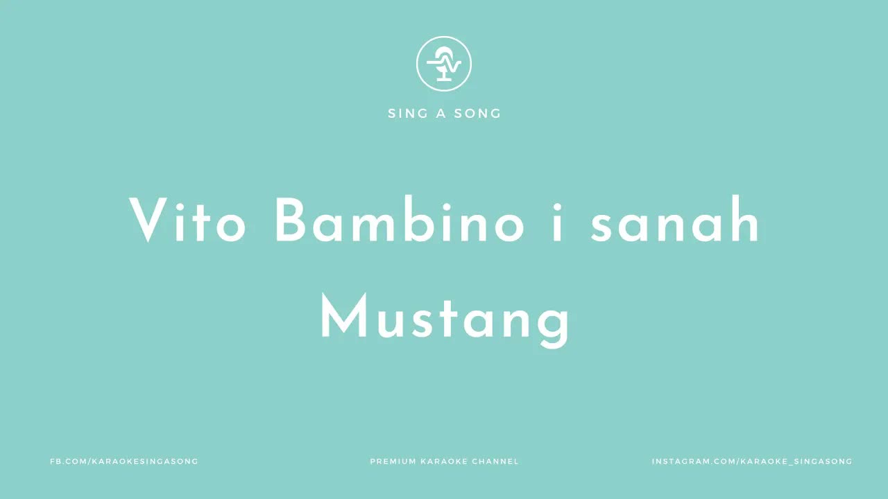 Vito Bambino i sanah - Mustang