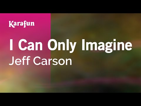 Jeff Carson - I Can Only Imagine