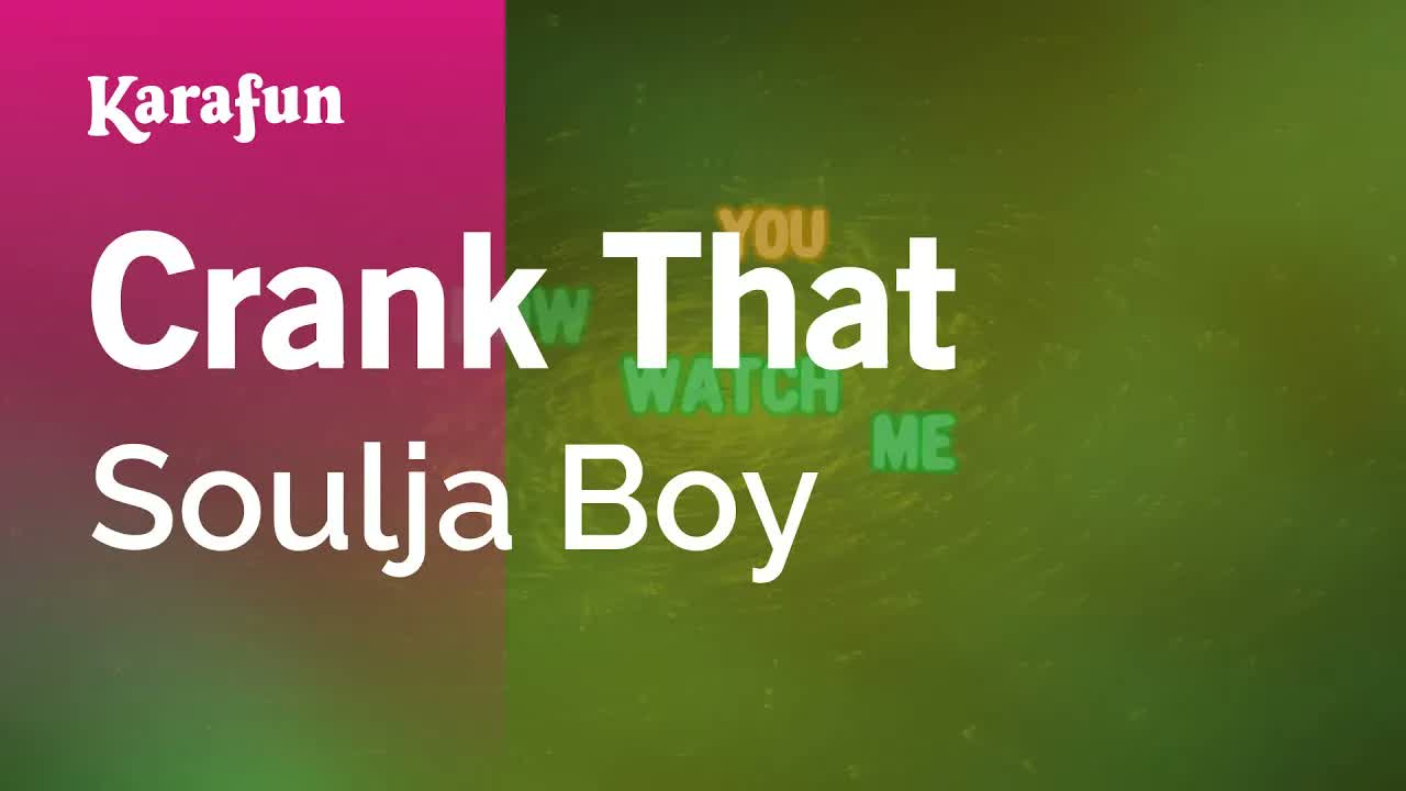 Soulja Boy - Crank That