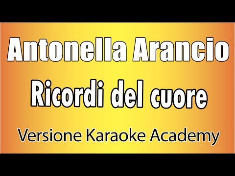 Antonella Arancio - Ricordi del cuore