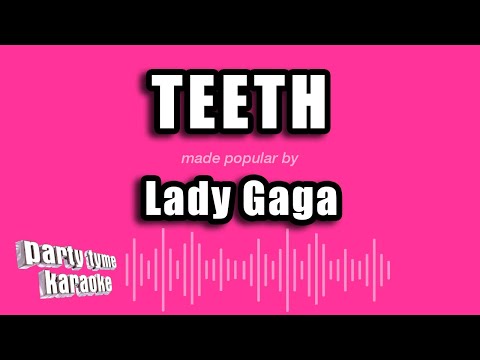 Lady Gaga - Teeth