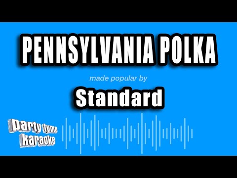Standard - Pennsylvania Polka