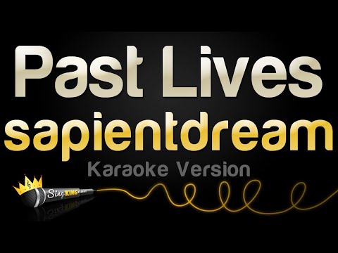 sapientdream - Past Lives