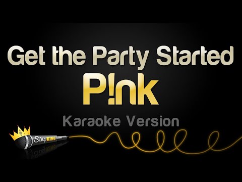Pink - Get the Party Started