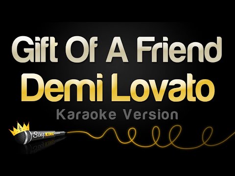 Demi Lovato - Gift Of A Friend