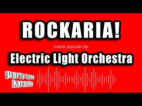 Electric Light Orchestra - Rockaria!