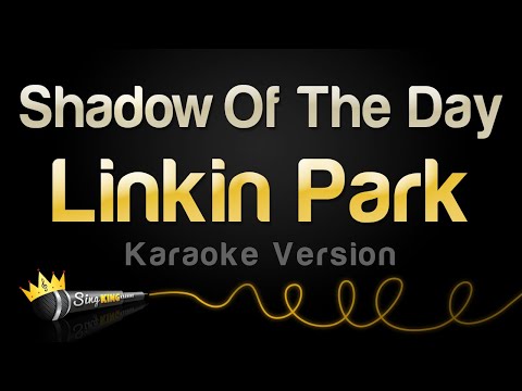 Linkin Park - Shadow Of The Day