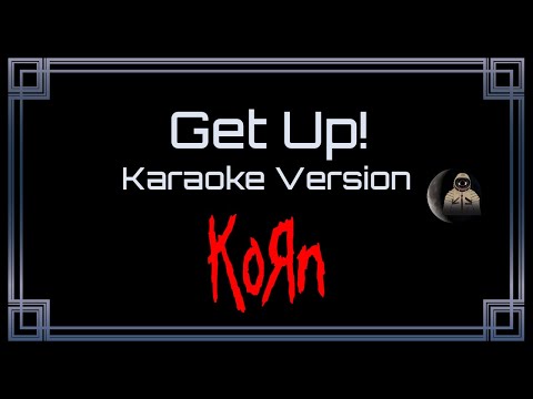 Korn Get Up!