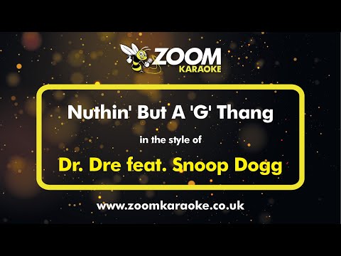 Dr Dre (feat. Snoop Dogg) - Nuthin' But A 'G' Thang