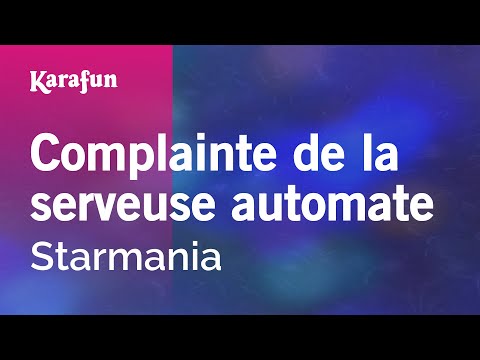 Starmania - Complainte de la serveuse automate