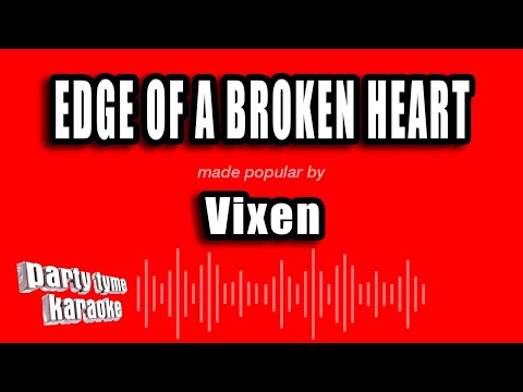 Vixen - Edge of a Broken Heart