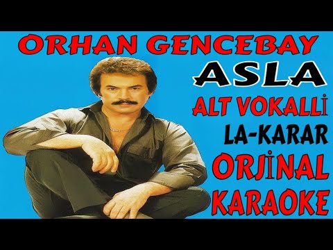 ORHAN GENCEBAY ASLA-ALT VOKALLİ LA-KARAR ORJİNAL