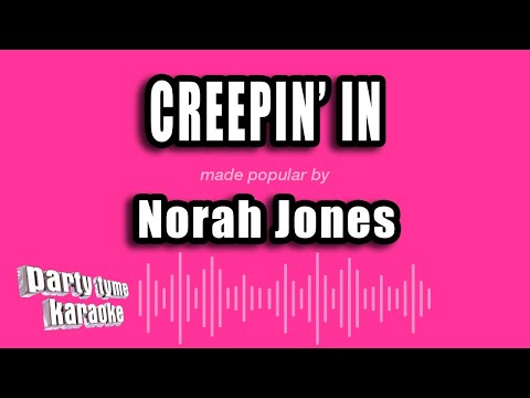 Norah Jones - Creepin' In