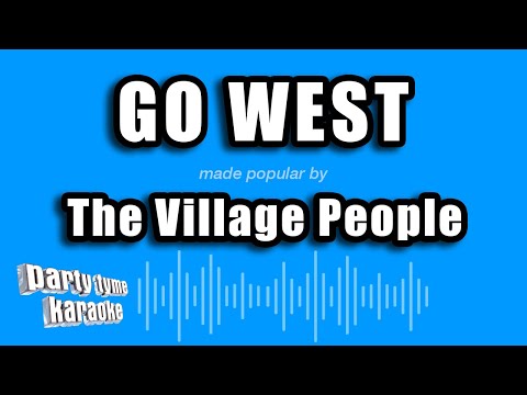 The Village People - Go West