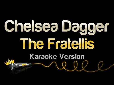 The Fratellis - Chelsea Dagger