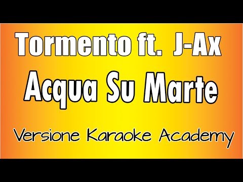 Tormento feat. J-Ax - Acqua Su Marte