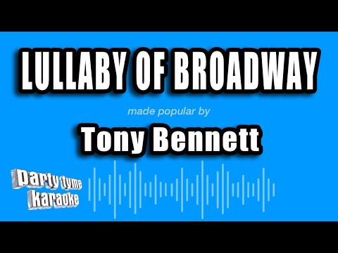 Tony Bennett - Lullaby of Broadway
