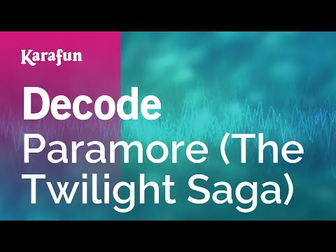 Paramore (The Twilight Saga) - Decode
