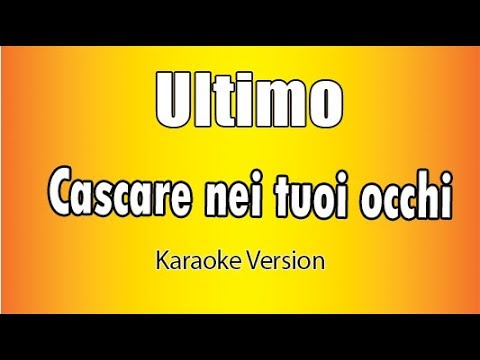 Ultimo - Cascare nei tuoi occhi