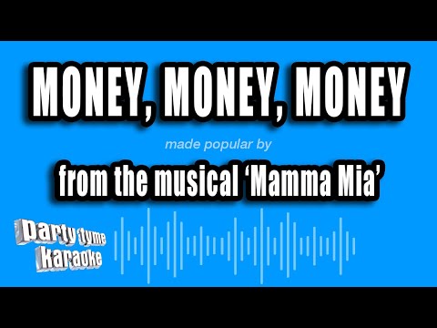 Mamma Mia - Money, Money, Money