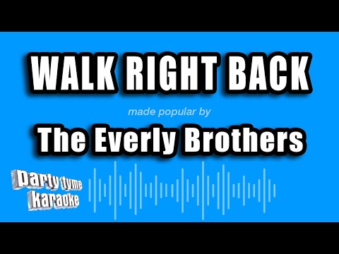 The Everly Brothers - Walk Right Back