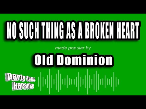 Old Dominion - No Such Thing As A Broken Heart