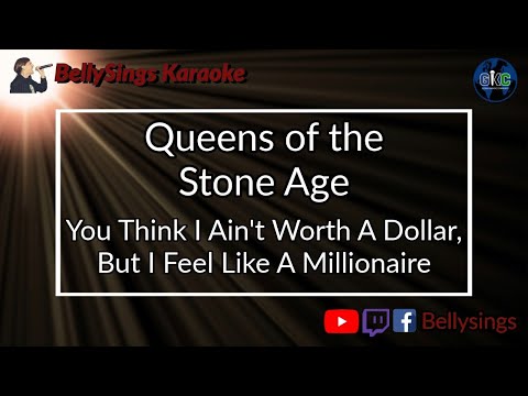 Queens Of The Stone Age - You Think I Ain't Worth A Dollar, But I Feel Like A Millionaire
