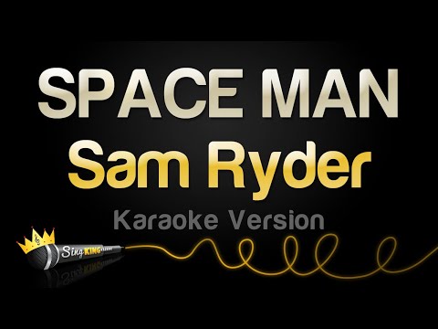 Sam Ryder - SPACE MAN
