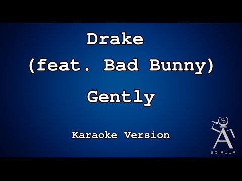 Drake - Gently (Feat Bad Bunny)